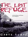 The Last Refuge By Chris Knopf
